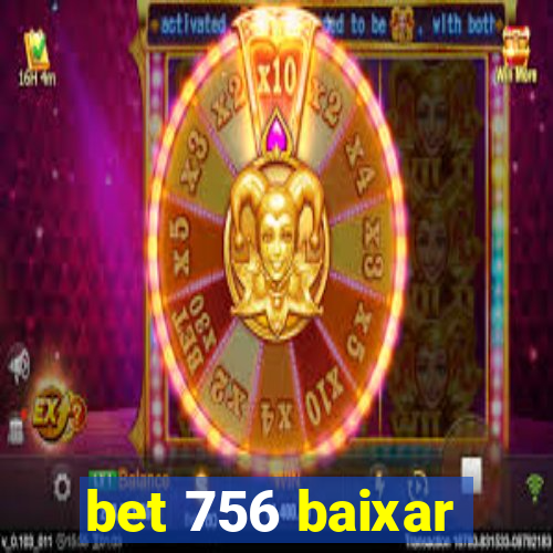 bet 756 baixar